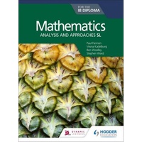 Mathematics for the IB Diploma: Analysis and approaches SL Student Book
