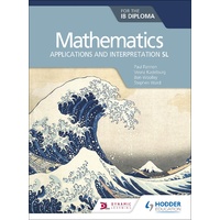 Mathematics for the IB Diploma: Applications and interpretation SL SB