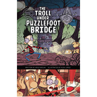 Discover Graphics - Mythical Creatures: The Troll Under Puzzlefoot Bridge