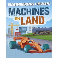 Engineering Power!: Machines on Land