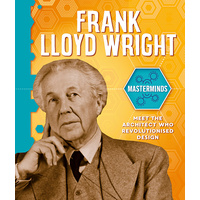 Masterminds: Frank Lloyd Wright
