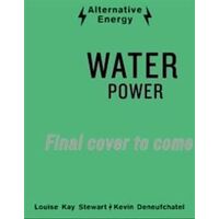 Alternative Energy: Water Power