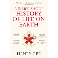 A (Very) Short History of Life On Earth