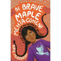 Be Brave, Maple Mehta-Cohen!: A Story for Anyone Who Has Ever Felt Different