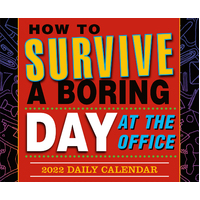How to Survive a Boring Day at the Office Boxed Calendar 2022