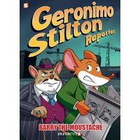 Geronimo Stilton Reporter #5 Barry the Moustache