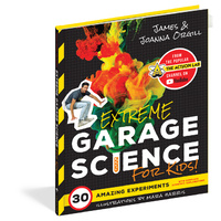 Extreme Garage Science for Kids!
