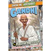 Gandhi: The Peaceful Protester!