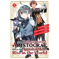 As a Reincarnated Aristocrat, I'll Use My Appraisal Skill to Rise in the World 1 (manga)