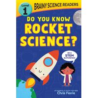 Brainy Science Readers: Do You Know Rocket Science?
