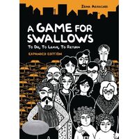 A Game for Swallows: To Die, To Leave, To Return