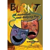 Burnt: An Australian Anti-Bullying Play
