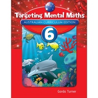 Targeting Mental Maths Australian Curriculum Edition Year 6