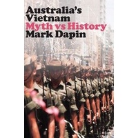 Australia's Vietnam Myth Vs History