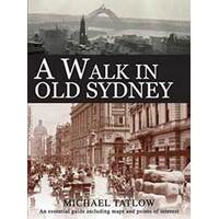 A Walk in Old Sydney