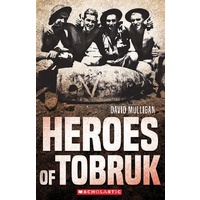 My Australian Story: Heroes of Tobruk (New Edition)