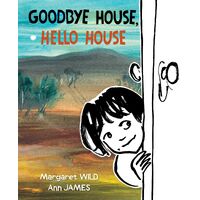 Goodbye House, Hello House