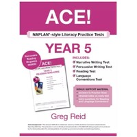 ACE! NAPLAN-style Literacy Practice Tests Year 5 with Year 5 Reading Magazine