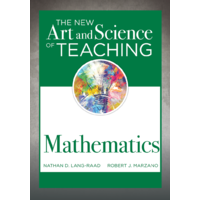 The New Art and Science of Teaching Mathematics, Revised Edition