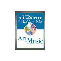  The New Art and Science of Teaching Art and Music, Revised Edition