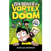 Ben Braver and the Vortex of Doom: The Super Life of Ben Braver 3