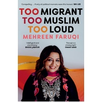 Too Migrant, Too Muslim, Too Loud