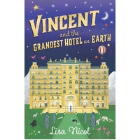 Vincent and the Grandest Hotel on Earth