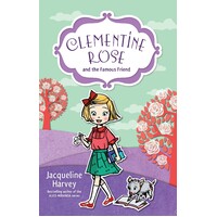 Clementine Rose and the Famous Friend 7