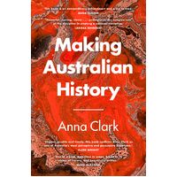 Making Australian History