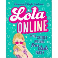 Lola Online #1: #The Secret Upstairs Fan Club Party