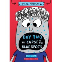 Day Two: The Curse of the Blue Spots (Total Mayhem #2)