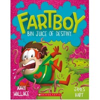 Bin Juice of Destiny (Fartboy #8)