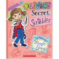 Marvellous Magic Show (Olivia's Secret Scribbles #12)