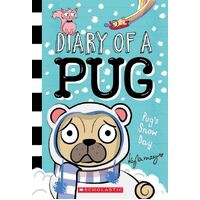 Pug's Snow Day (Diary of a Pug #2)
