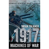 1917: Machines of War (Kiwis at War)