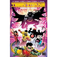 Teen Titans Vol. 4 Robin No More