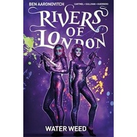 Rivers Of London Water Weed Vol 6