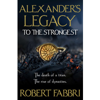 Alexander's Legacy: To the Strongest
