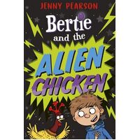 Bertie and the Alien Chicken