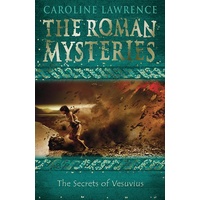 The Roman Mysteries: The Secrets of Vesuvius Book 2