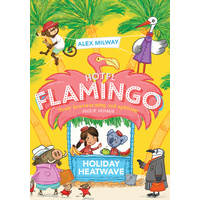 Hotel Flamingo: Holiday Heatwave 2
