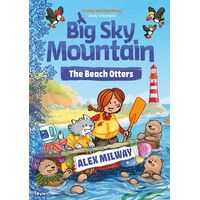 Big Sky Mountain: The Beach Otters