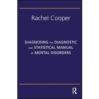 Diagnosing the Diagnostic and Statistical Manual of Mental Disorders Fifth Edition