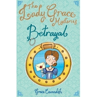 The Lady Grace Mysteries: Betrayal