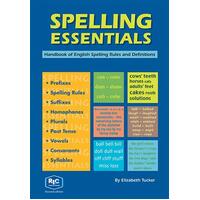Spelling Essentials - Handbook of English Spelling Rules and Definitions (Ages 9-12)