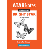 ATAR Notes Text Guide: Bright Star by Jane Campion
