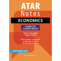 ATAR Notes: QCE Economics Units 3&4 Notes