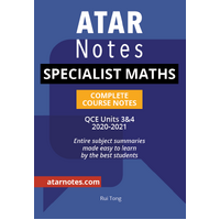 ATAR Notes QCE Specialist Maths 3&4 Complete Course Notes (2021-2024)