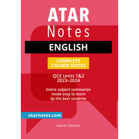 ATAR Notes QCE English 1&2 Complete Course Notes (2023-2024)