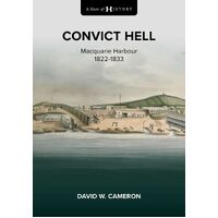 A Shot of History: Convict Hell